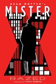 Mister X: Razed (eBook, ePUB)