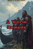 A World Remade (eBook, ePUB) A World Remade (eBook, ePUB)
