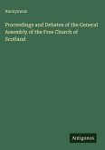 Proceedings and Debates of the General Assembly of the Free Church of Scotland