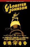 Lobster Johnson Volume 5: The Pirate's Ghost and Metal Monsters of Midtown (eBook, ePUB) Lobster Johnson Volume 5: The Pirate's Ghost and Metal Monsters of Midtown (eBook, ePUB)