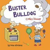 Buster Bulldog Cooks Dinner
