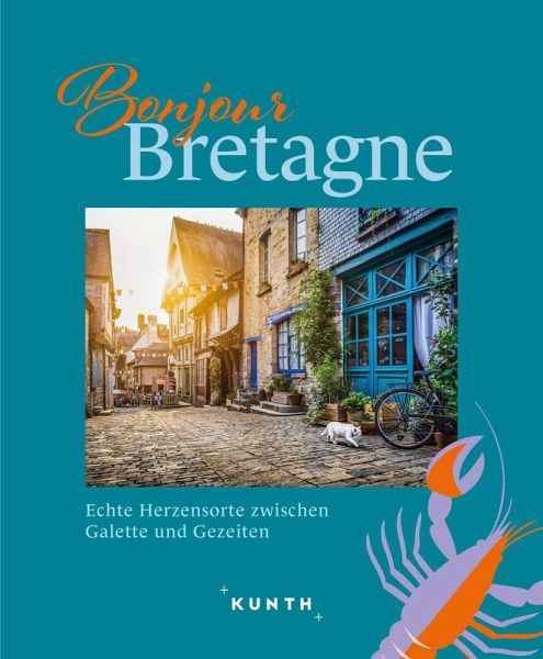 KUNTH Bonjour Bretagne KUNTH Bonjour Bretagne