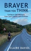 Braver Than You Think Braver Than You Think