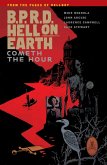 B.P.R.D. Hell on Earth Volume 15: Cometh the Hour (eBook, ePUB) B.P.R.D. Hell on Earth Volume 15: Cometh the Hour (eBook, ePUB)