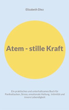 Atem - stille Kraft - Diez, Elizabeth Atem - stille Kraft - Diez, Elizabeth