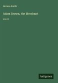 Adam Brown, the Merchant Adam Brown, the Merchant