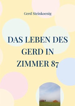 Cover Das Leben des Gerd in Zimmer 87