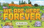 We Are Here Forever (eBook, ePUB)