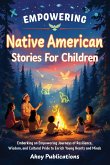 Empowering Native American Stories For Children Empowering Native American Stories For Children