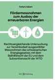 Fördermassnahmen zum Ausbau der erneuerbaren Energien