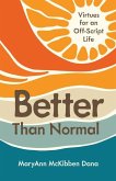 Better Than Normal Better Than Normal