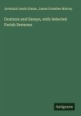 Orations and Essays, with Selected Parish Sermons