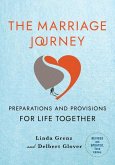 The Marriage Journey, Revised and Updated The Marriage Journey, Revised and Updated