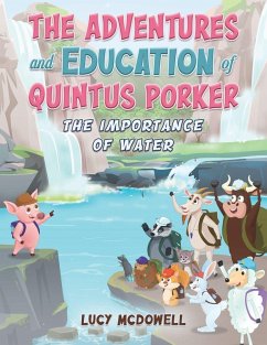 The Adventures And Education of Quintus Porker - McDowell, Lucy