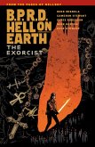 B.P.R.D. Hell on Earth Volume 14: The Exorcist (eBook, ePUB) B.P.R.D. Hell on Earth Volume 14: The Exorcist (eBook, ePUB)