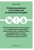 Fördermassnahmen zum Ausbau der erneuerbaren Energien