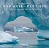 KUNTH Bildband Vom Wesen des Eises - Bild 1