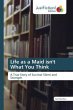 Life as a Maid isn't What You Think - Bild 1