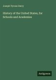 History of the United States, for Schools and Academies