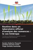 Routine dans un laboratoire officiel d'analyse des semences : le cas Embrapa