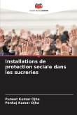 Installations de protection sociale dans les sucreries Installations de protection sociale dans les sucreries