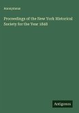 Proceedings of the New York Historical Society for the Year 1848