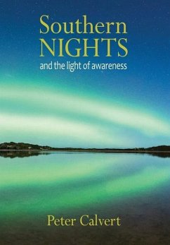 Southern Nights and the Light of Awareness - Calvert, Peter