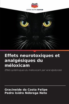 Effets neurotoxiques et analgésiques du méloxicam - da Costa Felipe, Gracineide;Nóbrega Neto, Pedro Isidro
