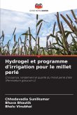 Hydrogel et programme d'irrigation pour le millet perlé