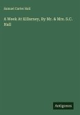 A Week At Killarney, By Mr. & Mrs. S.C. Hall