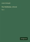 The Wellfields. A Novel