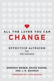 All the Lives You Can Change All the Lives You Can Change