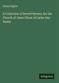 A Collection of Sacred Hymns, for the Church of Jesus Christ of Latter Day Saints
