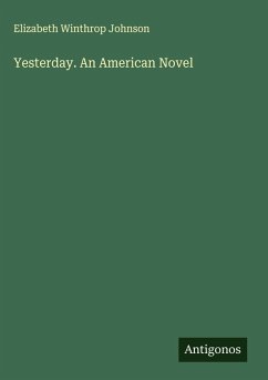 Cover Yesterday. An American Novel