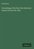 Proceedings of the New York Historical Society for the Year 1846