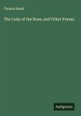 The Lady of the Rose, and Other Poems