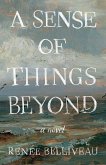 A Sense of Things Beyond A Sense of Things Beyond