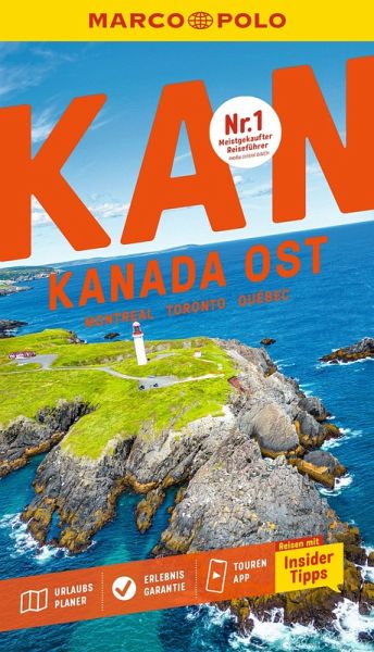 MARCO POLO Reiseführer Kanada Ost, Montreal, Toronto, Québec MARCO POLO Reiseführer Kanada Ost, Montreal, Toronto, Québec