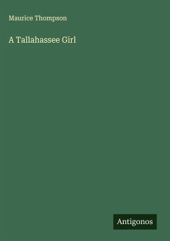 A Tallahassee Girl - Thompson, Maurice