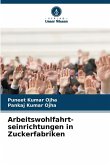 Arbeitswohlfahrt-seinrichtungen in Zuckerfabriken Arbeitswohlfahrt-seinrichtungen in Zuckerfabriken