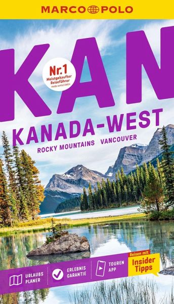 MARCO POLO Reiseführer Kanada West, Rocky Mountains, Vancouver MARCO POLO Reiseführer Kanada West, Rocky Mountains, Vancouver