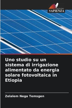 Cover Uno studio su un sistema di irrigazione alimentato da energia solare fotovoltaica in Etiopia