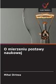 O mierzeniu postawy naukowej