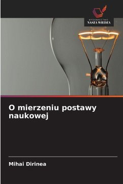 O mierzeniu postawy naukowej - Dirinea, Mihai