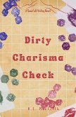Dirty Charisma Check Dirty Charisma Check