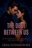 The Debt Between Us