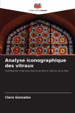 Analyse iconographique des vitraux Analyse iconographique des vitraux