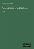 Frederick the Great and His Times