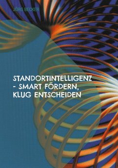 Cover Standortintelligenz - smart fördern, klug entscheiden
