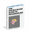 The Doubleblind Guide to Psychedelics - Bild 1